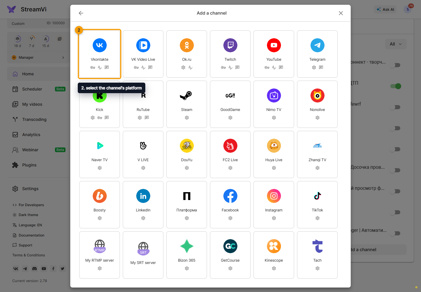 Adding channels. 2. select the channel's platform