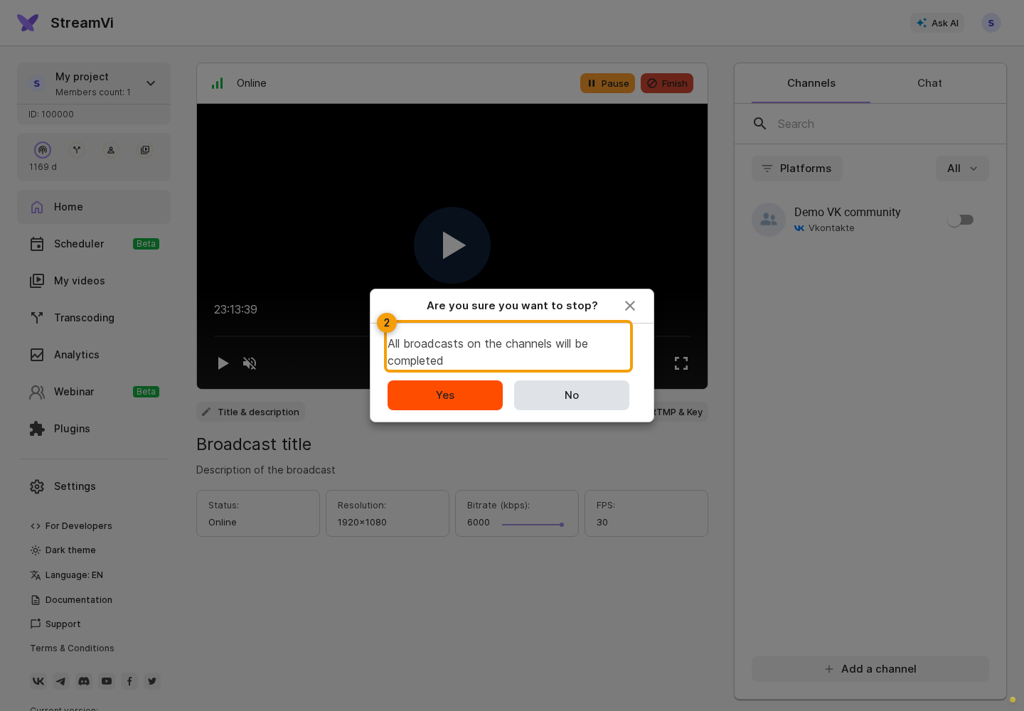 Starting a broadcast. 2. warning in the confirmation dialog