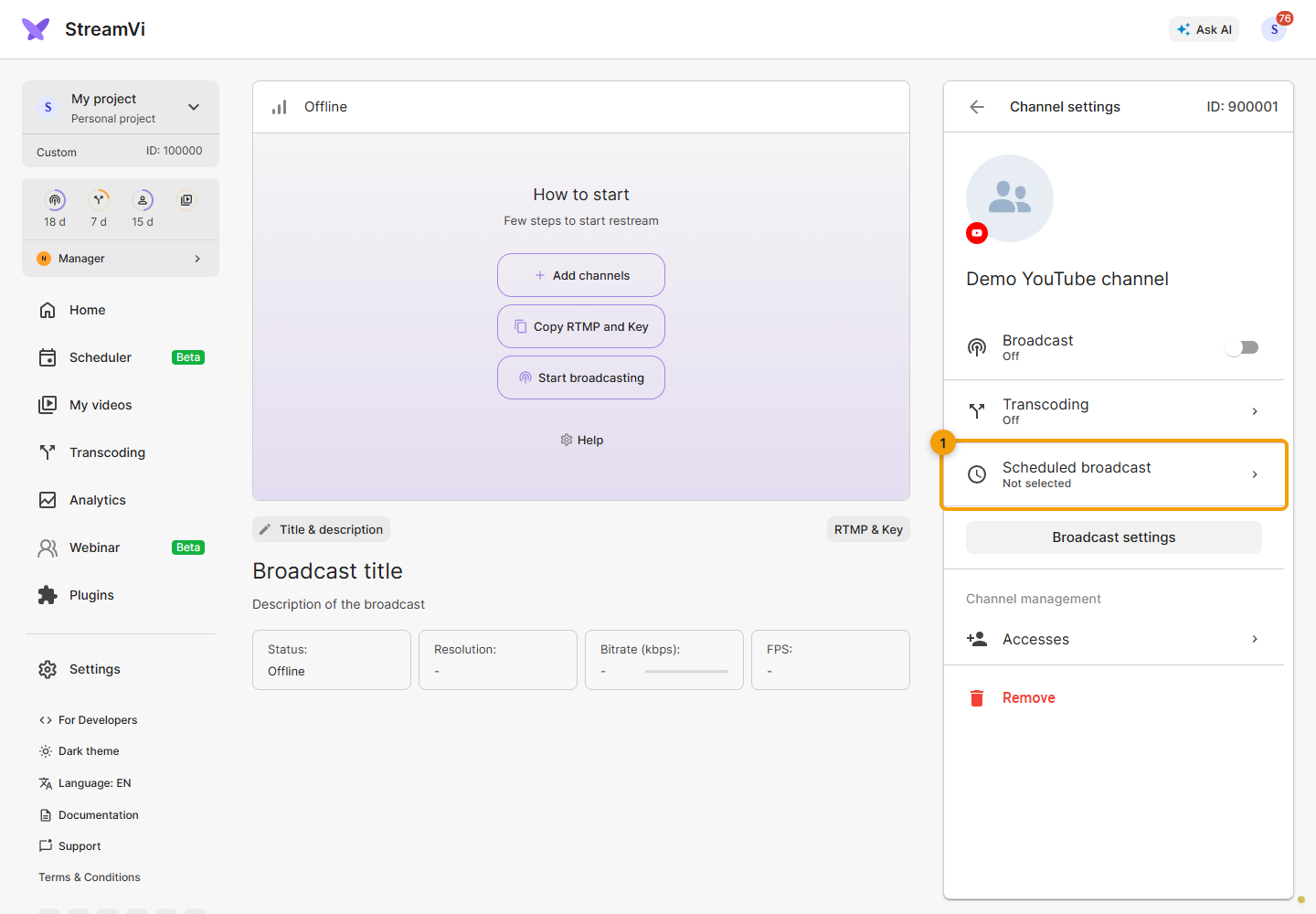 Scheduled platform broadcasts. 1. Scheduled broadcastNot selected