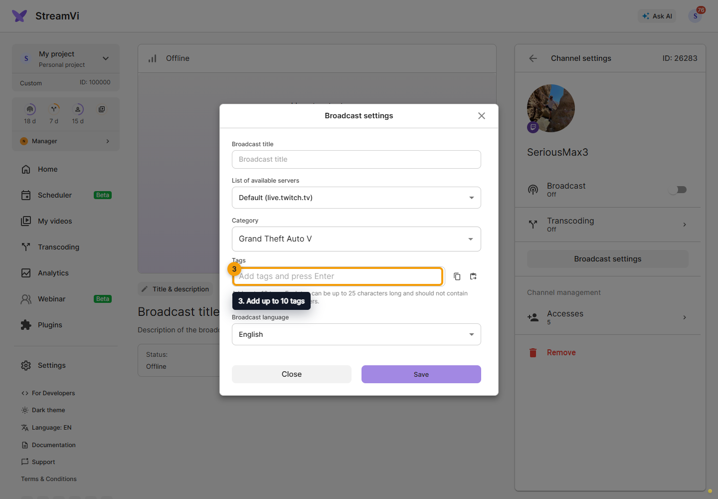 Twitch. 3. Add up to 10 tags