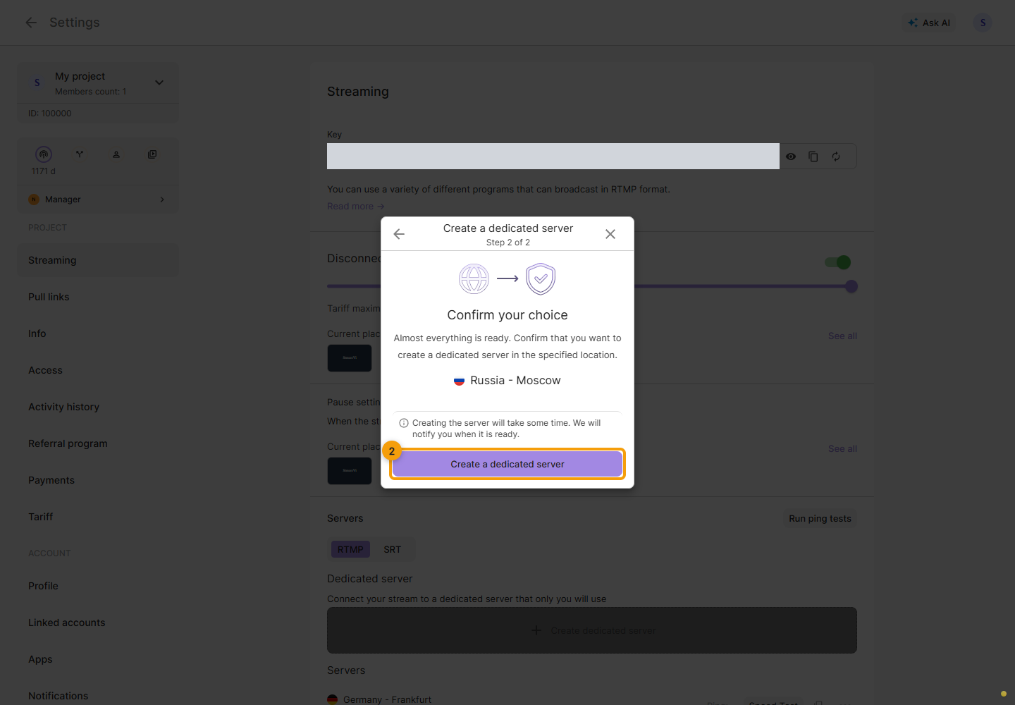 Dedicated server. 2. confirm creation