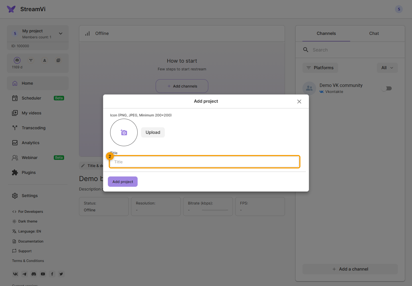 Create a project. 2. Enter a name with at least three characters