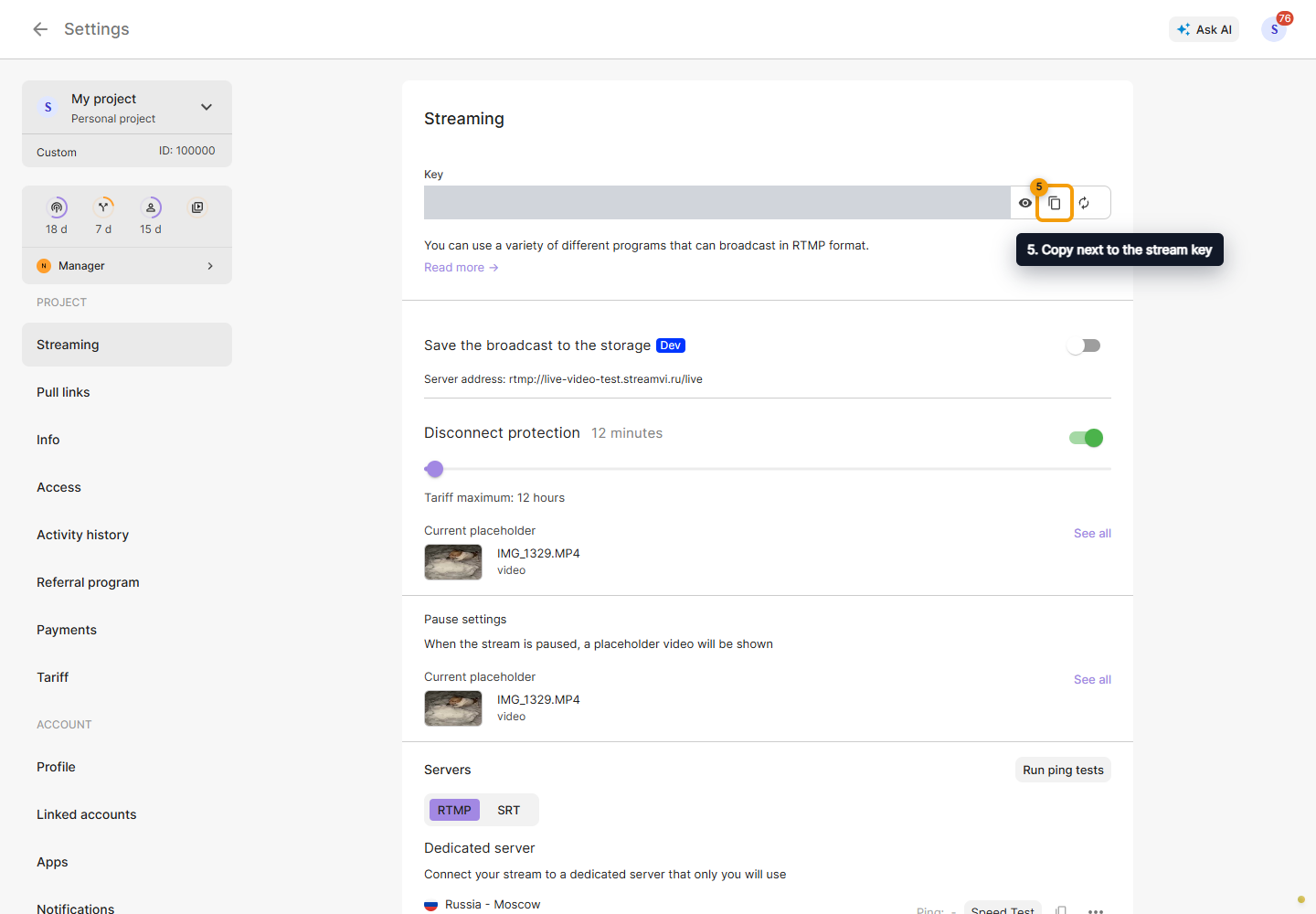 Starting a broadcast. 5. Copy next to the stream key