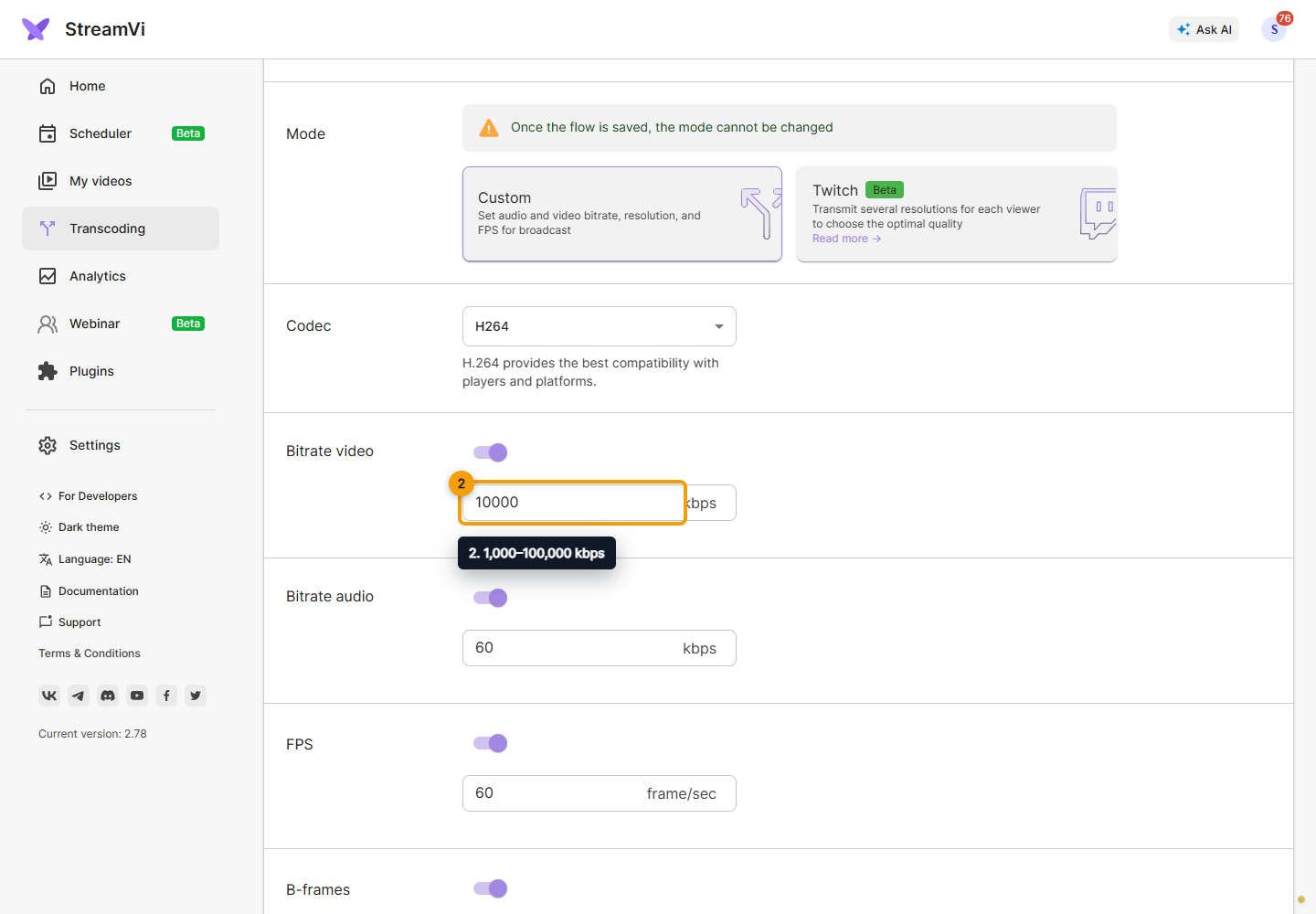 Configure transcoding. 2. 1,000-100,000 kbps