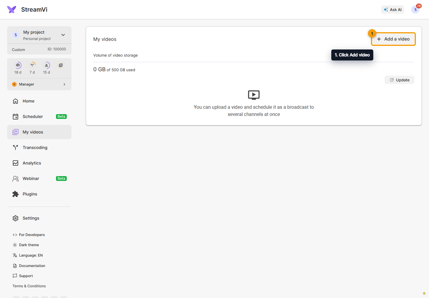 Videos. 1. Click Add video